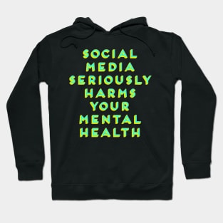 Social Media Seriously Harms Your Mental Health Neon Aesthetic Hoodie